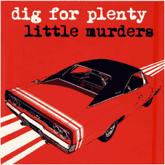 DISCOS 2011 - 14º LITTLE MURDERS - dig for plenty
